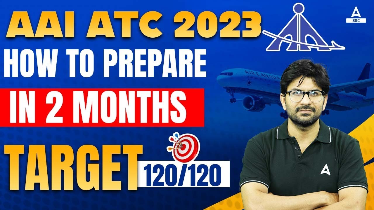 AAI ATC New Vacancy 2023 | AAI ATC Preparation | Last 2 Month Strategy By Anant Sir