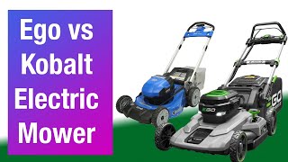 You get what you pay for! Ego Select Cut Mower vs Kobalt 80V Lawn Mower!