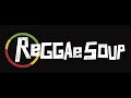 Reggae Soup #3 Teaser (HD)