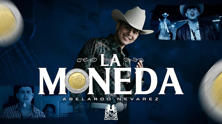 Abelardo Nevarez - La Moneda [Official Video]