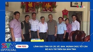STV - Lãnh đạo tỉnh Sóc Trăng chúc Tết cán bộ hưu trí