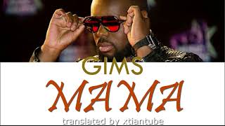 GIMS - MAMA Parole fr + english translation