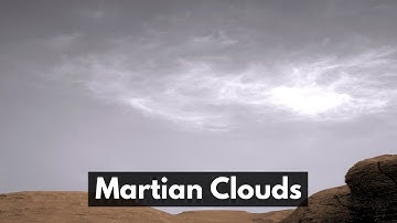 Moving Martian Clouds Spotted by NASA’s Curiosity Rover