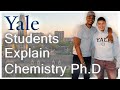 6 Yale Chemistry PhD Candidates Share Insight On Their Areas of Chemistry | The Lab