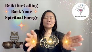 Reiki for Calling Back Your Spiritual Energy