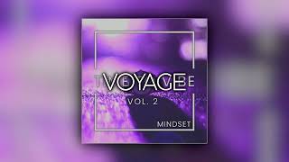 Mindset - Voyage | Time To Vibe Vol. 2