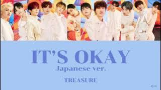 【歌詞/パート分け 】IT’S OKAY [Japanese Ver.] - TREASURE