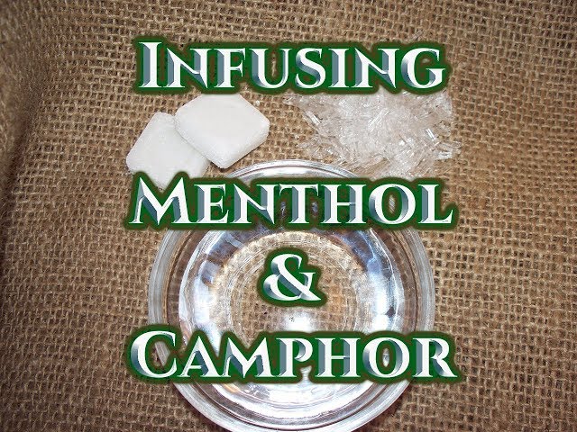 Infusing Menthol & Camphor Tutorial class=