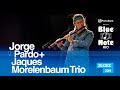 Blue note rio apresenta jorge pardo  jaques morelenbaum trio bluenoterio