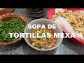 Sopa de tortillas Mexicana✨// Receta con tortilla económica✅ Cocinando México