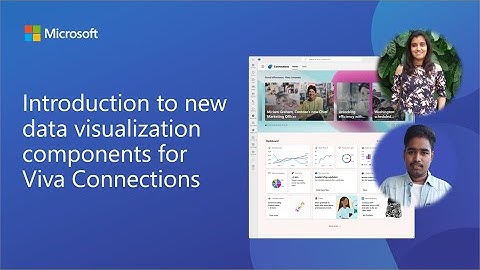 Introduction to new data visualization components for Viva Connections