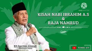 KH.SYARONI AHMADI KUDUS - NABI IBRAHIM DAN RAJA NAMRUD