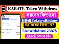 How to withdraw Karate token from Blade wallete or Karate Combot Live withdrawal 7687$ A To Z