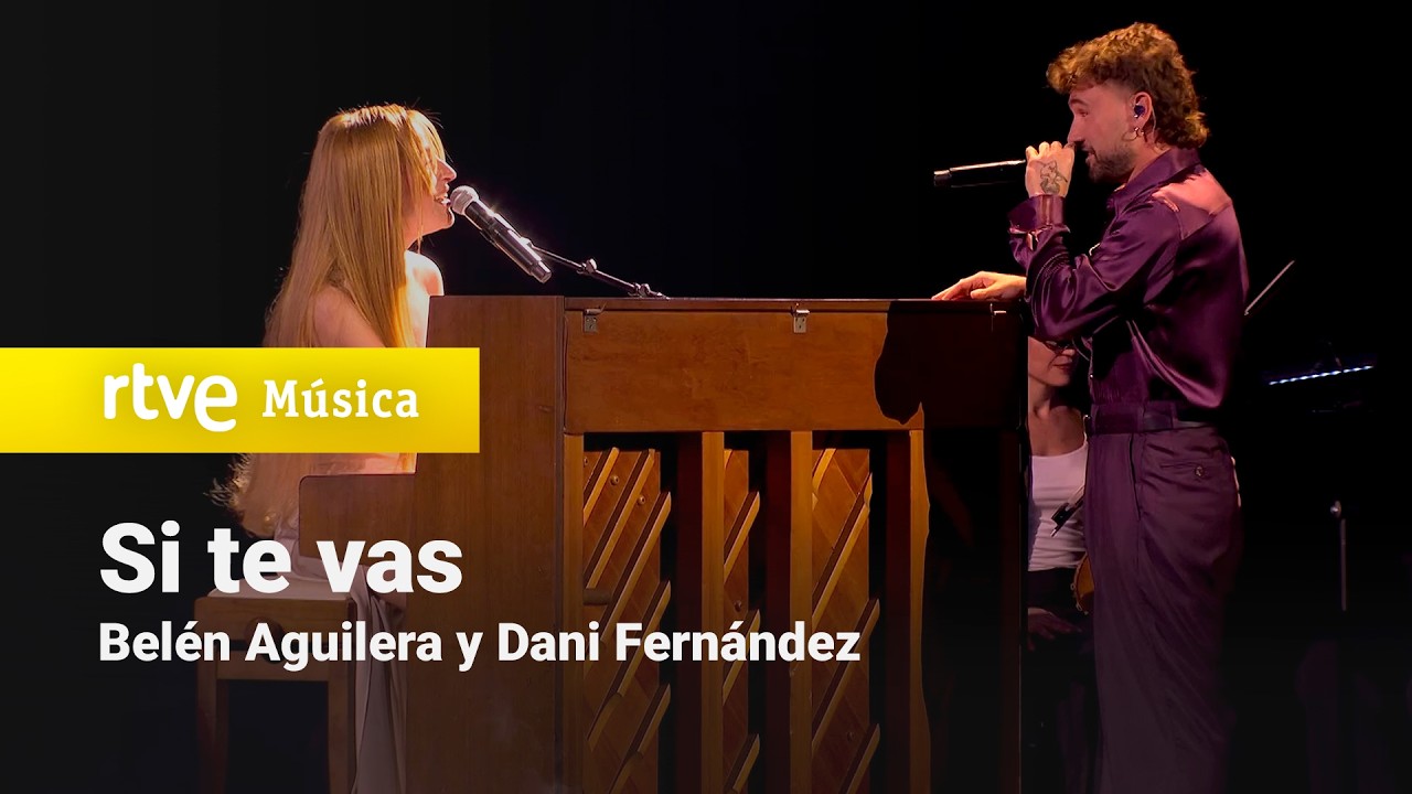 Belén Aguilera y Dani Fernández – “Si te vas” (In Memoriam · Premios Goya 2026)