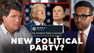 Is He Serious? - Tucker Reacts To Elon Musks New America Party