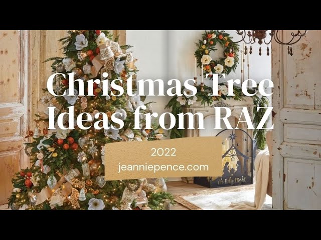 Sneak Peek at the 2022 RAZ Christmas Trees - Be Inspired! - YouTube
