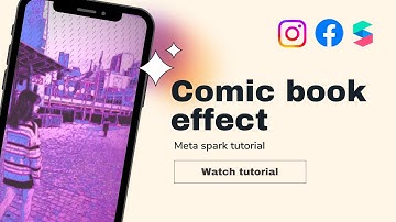 Meta Spark (Spark AR) Tutorial - Comic Book Effect