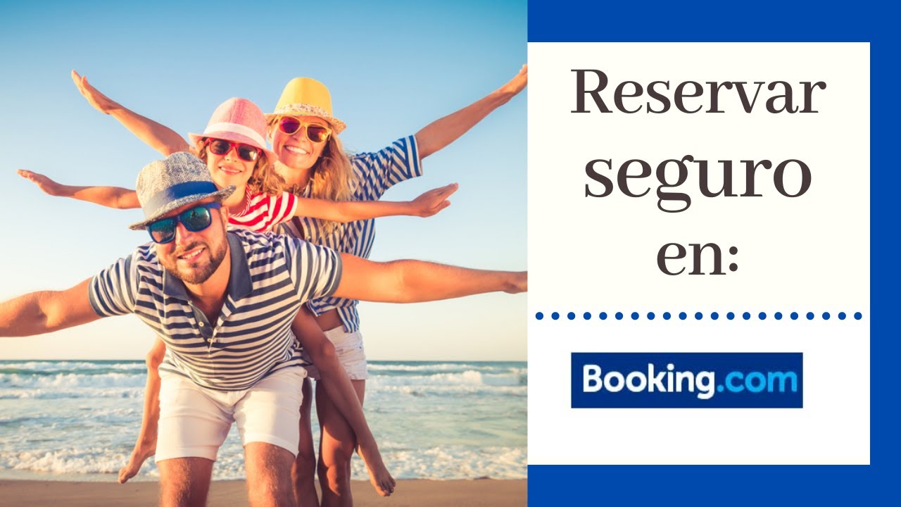 ¿COMO HACER UNA RESERVA EN BOOKING.COM? (Método seguro)