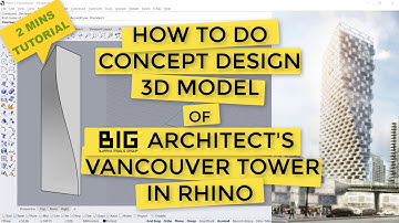 How to do Concept 3D Design in Rhino (1 of 2) -2mins - Vancouver Tower by BIG Architects; Beginner