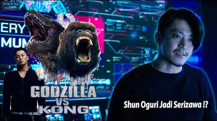 Godzilla Vs Kong Film Pertama Shun Oguri di Hollywood - DayDayNews