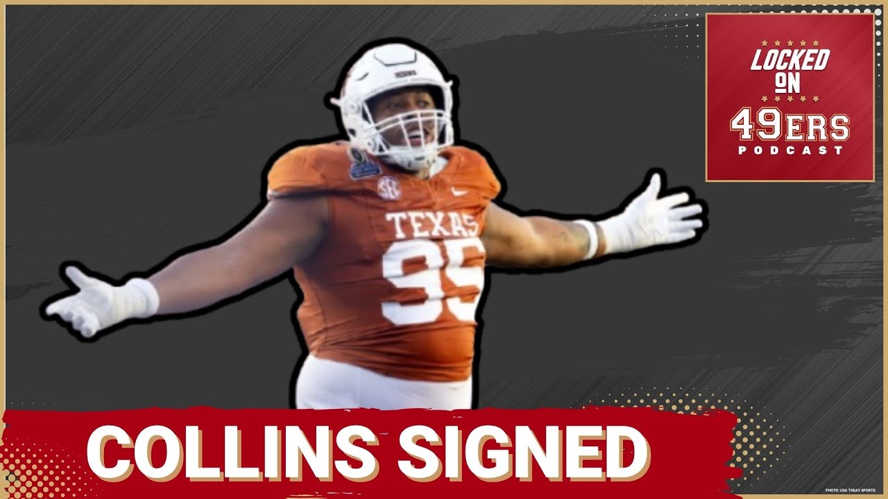 Alfred Collins SIGNED and All Rookies Have Reported to 49ers Camp