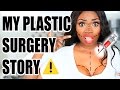 MY PLASTIC SURGERY STORY | Nose Job, Regrets, Costs, Boobs, Family and more