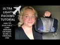 Ultra Light Packing Tutorial: How to pack for a long weekend (or more) in just a personal item