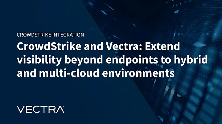 Enhanced Endpoint Security: Vectra and Crowdstrike Integration