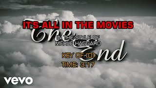 Video thumbnail of "Merle Haggard - It's All In The Movies (Karaoke)"
