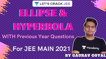 Most Wanted | Ellipse & Hyperbola with PYQs for JEE Main 2021 | Let