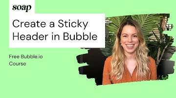 How to Create a Sticky Header in Bubble.io?