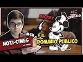 ¿Mickey Mouse Libre del COPYRIGHT? | NOTI-CINES #14 🎥🍿| Para el Cinéfilo 🍿