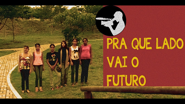 Pra que lado vai o futuro