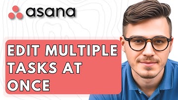How To Edit Multiple Tasks At Once In Asana [2026 Guide]