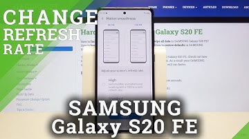 How to Change Display Refresh Rate in SAMSUNG Galaxy S20 FE – Adjust Refresh Rate