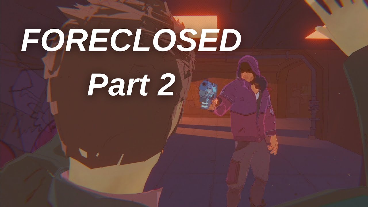 Прохождение Foreclosed [PS4] (Часть 2)