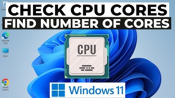 How to Check How Many CPU Cores You Have in Windows 11