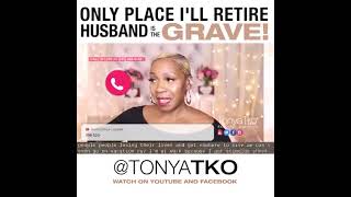 Review...Woman says husband will retire to his grave.