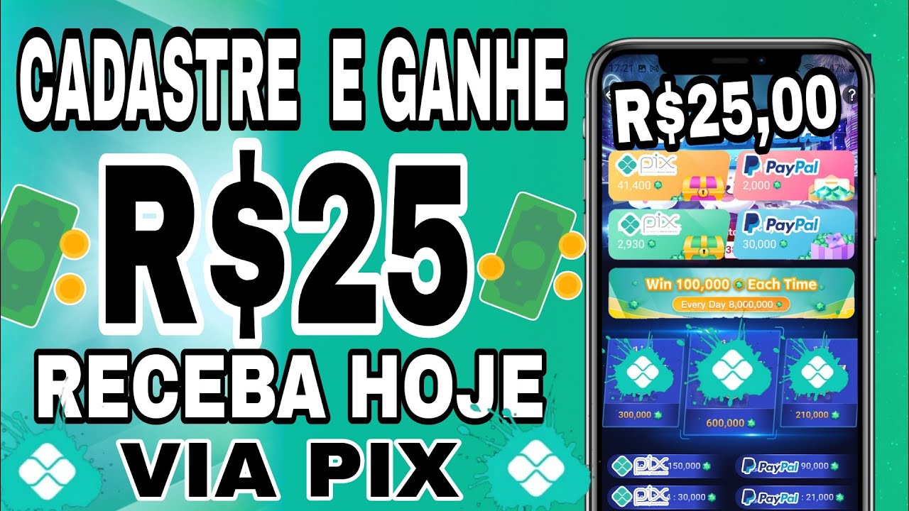 GANHE R$25 NO CADASTRO VIA PIX! App Pagando no Cadastro 2022CADASTRE E GANHE PIX