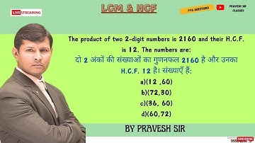 The product of two 2-digit numbers is 2160 and their H.C.F. is 12. The numbers are: