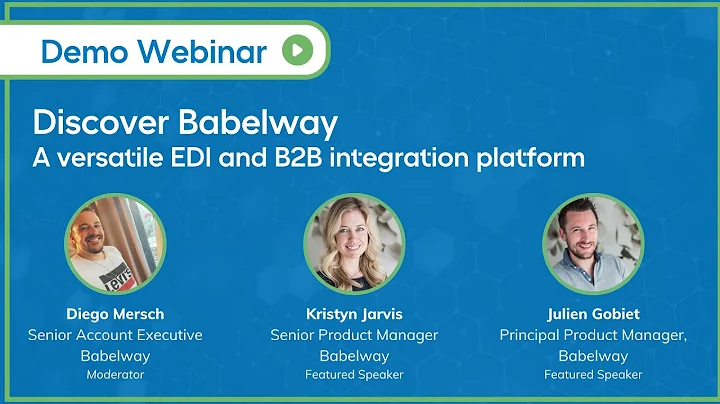 Webinar demo: Discover Babelway, a versatile EDI and B2B integration platform