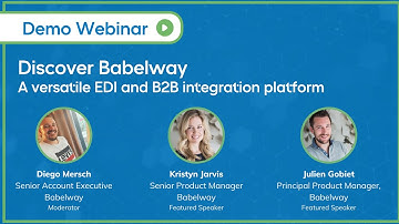 Webinar demo: Discover Babelway, a versatile EDI and B2B integration platform