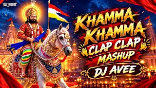 KHAMMA KHAMMA X CLAP CLAP  DJ AVEE MIX