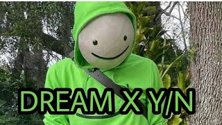 Y/n X Dream Full Series (READ DESCRIPTION)