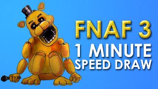 1 MINUTE SPEED DRAW ✎ GOLDEN FREDDY ✎ FNAF3