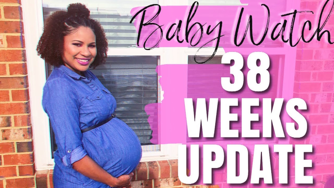 baby-watch-38-weeks-pregnancy-update-naturally-inducing-labor-youtube
