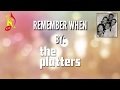 KJ Music || The Platters: Remember when || Lyrics