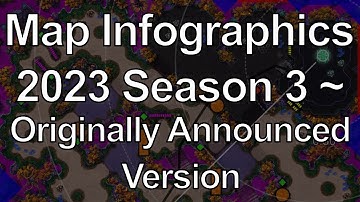 2023 Season 3 ~ (Originally Announced Version) Map Infographics of Starcraft 2