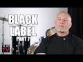 Black Label on Facing 60 Years in Prison for Coke & Crack at Age 19 (Part 7)