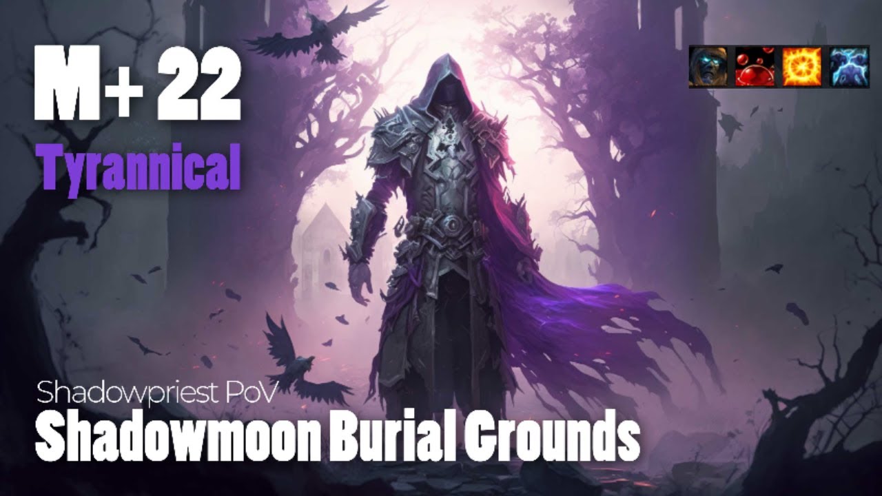 ⁣Shadowmoon Burial Grounds M+ 22 - Shadowpriest PoV